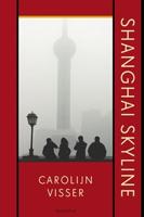 Shanghai Skyline - Carolijn Visser - eBook (9789045703251) - thumbnail