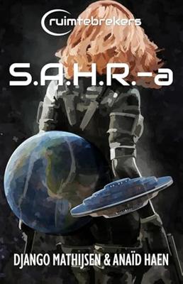 S.A.H.R.-a - Anaïd Haen, Django Mathijsen - ebook