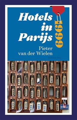 Hotels in Parijs 1999 - Pieter van der Wielen - ebook