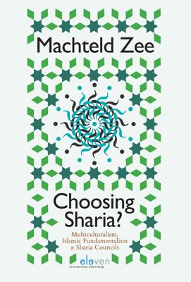 Choosing Sharia? - Machteld Zee - ebook