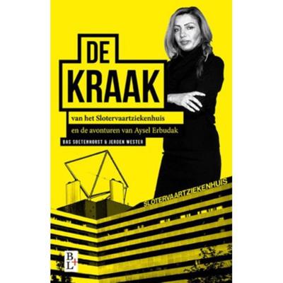 De kraak van het Slotervaartziekenhuis (Paperback)