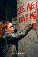 See me, love me - Anja Bout-Monteau - ebook - thumbnail