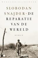 De reparatie van de wereld - Slobodan Šnajder - eBook (9789028450479) - thumbnail