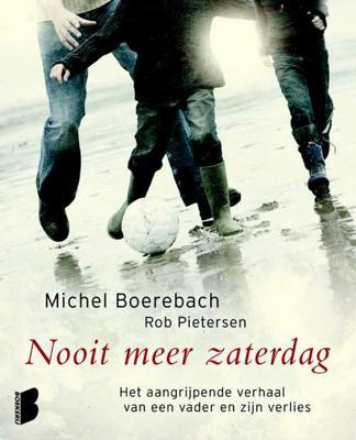 Michel  Boerebach & Rob  Pietersen Nooit meer zaterdag