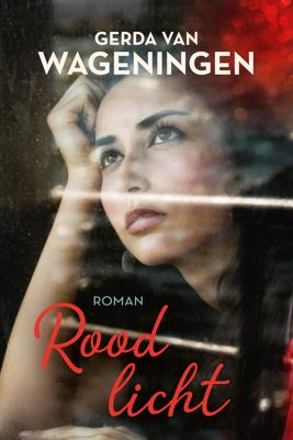 Rood licht - Gerda van Wageningen - ebook