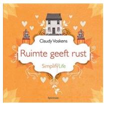 Ruimte geeft rust - Claudy Voskens - ebook