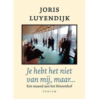 Je hebt het niet van mij, maar... - Joris Luyendijk - Paperback (9789057594250)