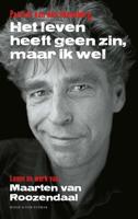 Het leven heeft geen zin, maar ik wel - Patrick van den Hanenberg - eBook (9789038804682) - thumbnail