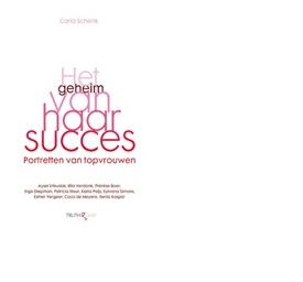 Het geheim van haar succes - Carla Schenk - ebook