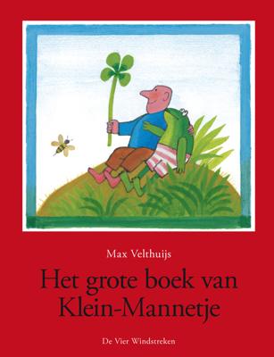 Het grote boek van Klein-Mannetje - Max Velthuijs - ebook