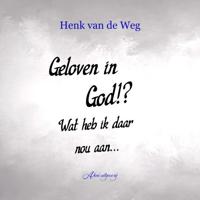 Geloven in God!? Wat heb ik daar nou aan... - thumbnail