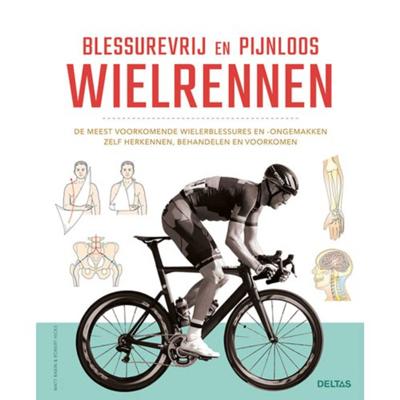 Blessurevrij en pijnloos wielrennen (Paperback)