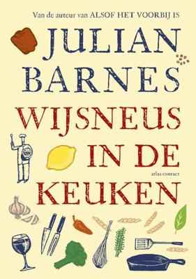 Wijsneus in de keuken - Julian Barnes - eBook (9789045025339)