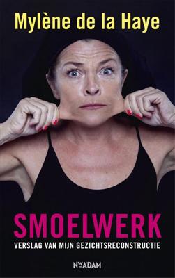 Smoelwerk - Mylène de la Haye - ebook