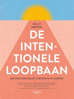 De intentionele loopbaan - Kelly Snoeck - ebook