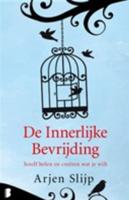 De innerlijke bevrijding - Arjen Slijp - ebook - thumbnail