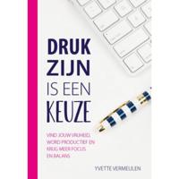 Druk zijn is een keuze (Paperback) - thumbnail