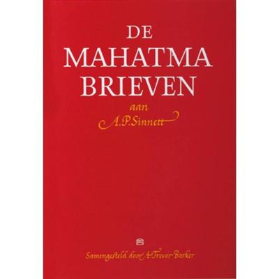 De Mahatma brieven aan A. P. Sinnett van de Mahatma's M. & K. H. (Hardback) De Mahatma brieven aan A. P. Sinnett van de Mahatma's M. & K. H. (Hardback)