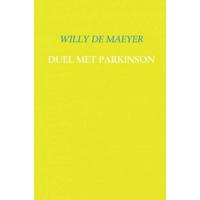 Duel met Parkinson - Willy de Maeyer - Paperback (9789463429092) - thumbnail