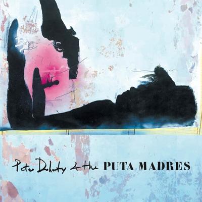 Peter Doherty & The Puta Madres - LP (5055869546256)