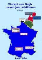 Vincent van Gogh zeven jaar Schilderen - Ruud Hobo - ebook - thumbnail