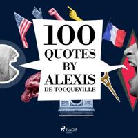 100 Quotes by Alexis de Tocqueville - thumbnail