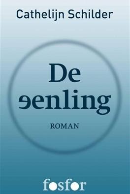De eenling - Cathelijn Schilder - ebook