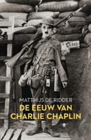 De eeuw van Charlie Chaplin - Matthijs de Ridder - Paperback (9789023498582) - thumbnail