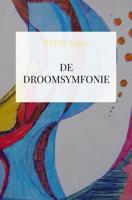 De Droomsymfonie - Witte Raaf - Paperback (9789464052619) - thumbnail