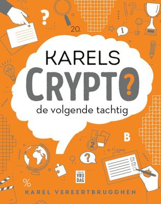 Karels Crypto: de volgende tachtig (Paperback)