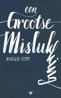 Een grootse mislukking - Rutger Lemm - ebook - thumbnail