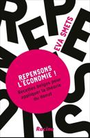 Repensons l'économie ! - Eva Smets - ebook - thumbnail