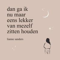 Dan ga ik nu maar eens lekker van mezelf zitten houden - thumbnail