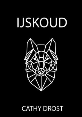 IJskoud - Cathy Drost - ebook