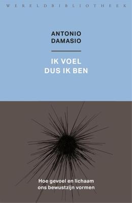Ik voel dus ik ben - Antonio Damasio - ebook