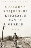 De reparatie van de wereld - Slobodan Šnajder - eBook (9789028450479) - thumbnail