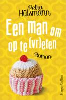 Een man om op te (vr)eten - Petra Hülsmann - eBook (9789402751833) - thumbnail