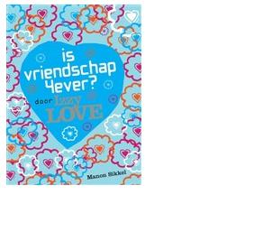Is vriendschap 4ever - Manon Sikkel - ebook