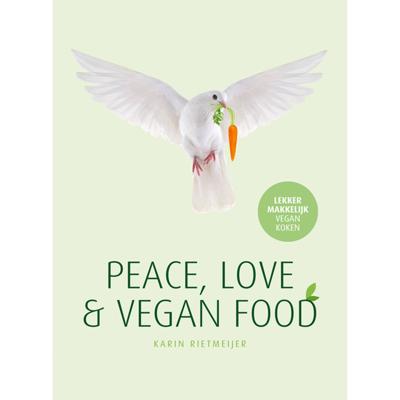 Peace, Love & Vegan Food (Hardback)