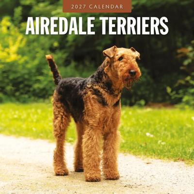 Airedale Terrier Kalender 2027 Airedale Terrier Kalender 2027