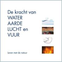 De kracht van water, aarde, lucht en vuur (Paperback) - thumbnail