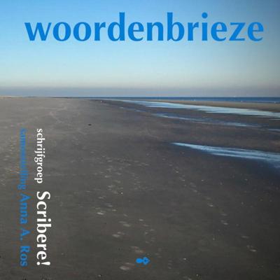 Schrijfgroep Scribere! woordenbrieze Schrijfgroep Scribere! woordenbrieze