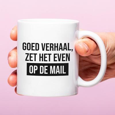 Mok Zet het even op de mail Mok Zet het even op de mail