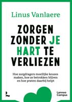 Zorgen zonder je hart te verliezen - Linus Vanlaere - ebook - thumbnail
