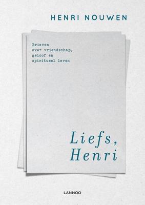 Liefs, Henri - Henri Nouwen - ebook