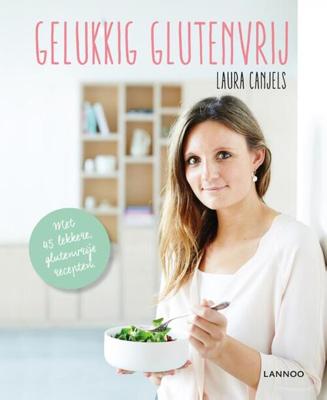 Gelukkig glutenvrij - Laura Canjels - ebook
