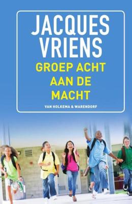 Groep 8 aan de macht - Jacques Vriens - ebook