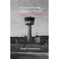 Kernwapenopslag in Darp en 't Harde (Paperback) - thumbnail