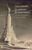 De toekomst die nooit kwam - Marc Jansen - eBook (9789028291188) - thumbnail