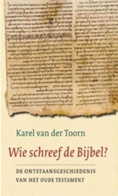 Wie schreef de Bijbel? Midprice - Karel van der Toorn - ebook